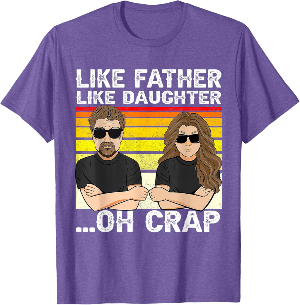Vintage Retro Dad and Daughter Family Matching Tee - Like Father Like Daughter Oh Crap - Funny Fathers Day T-Shirt - Black - Women's - Small - Short Sleeve - Cotton 100%