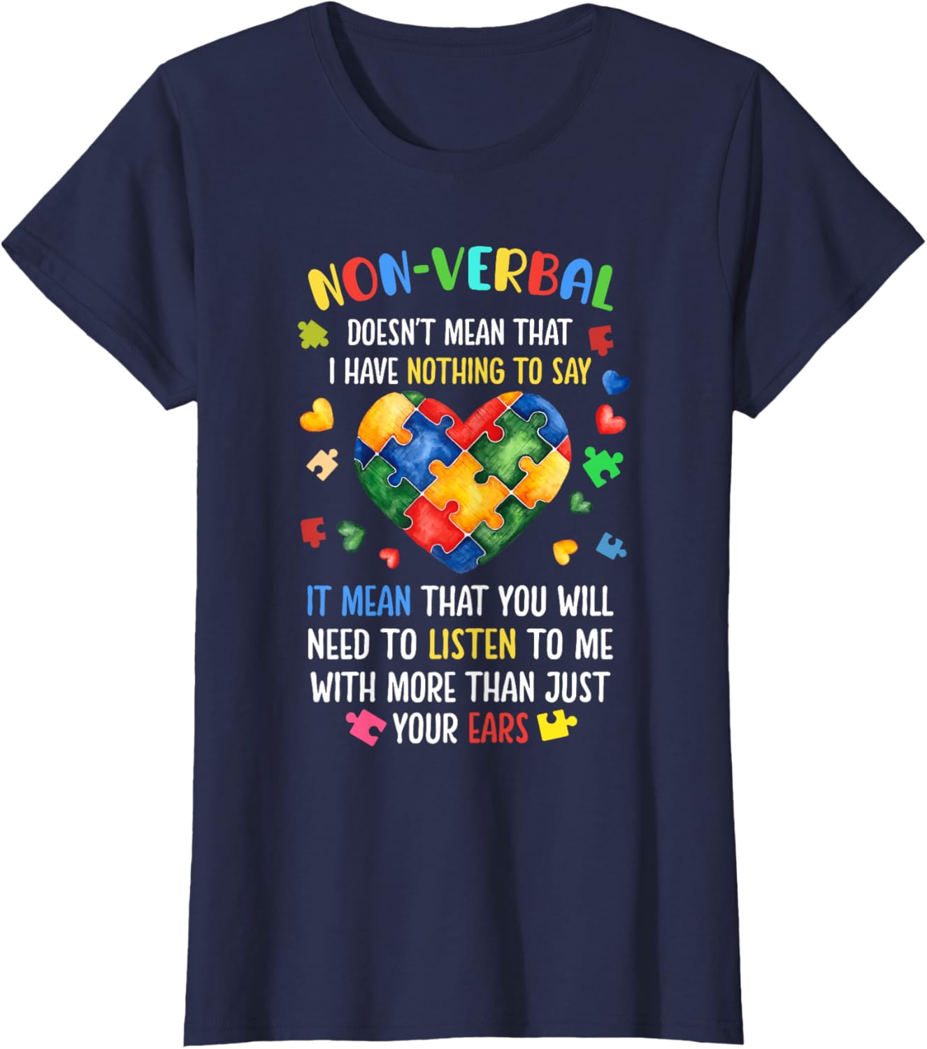 Non-verbal Doesn't Mean I Have Nothing To Say Autism