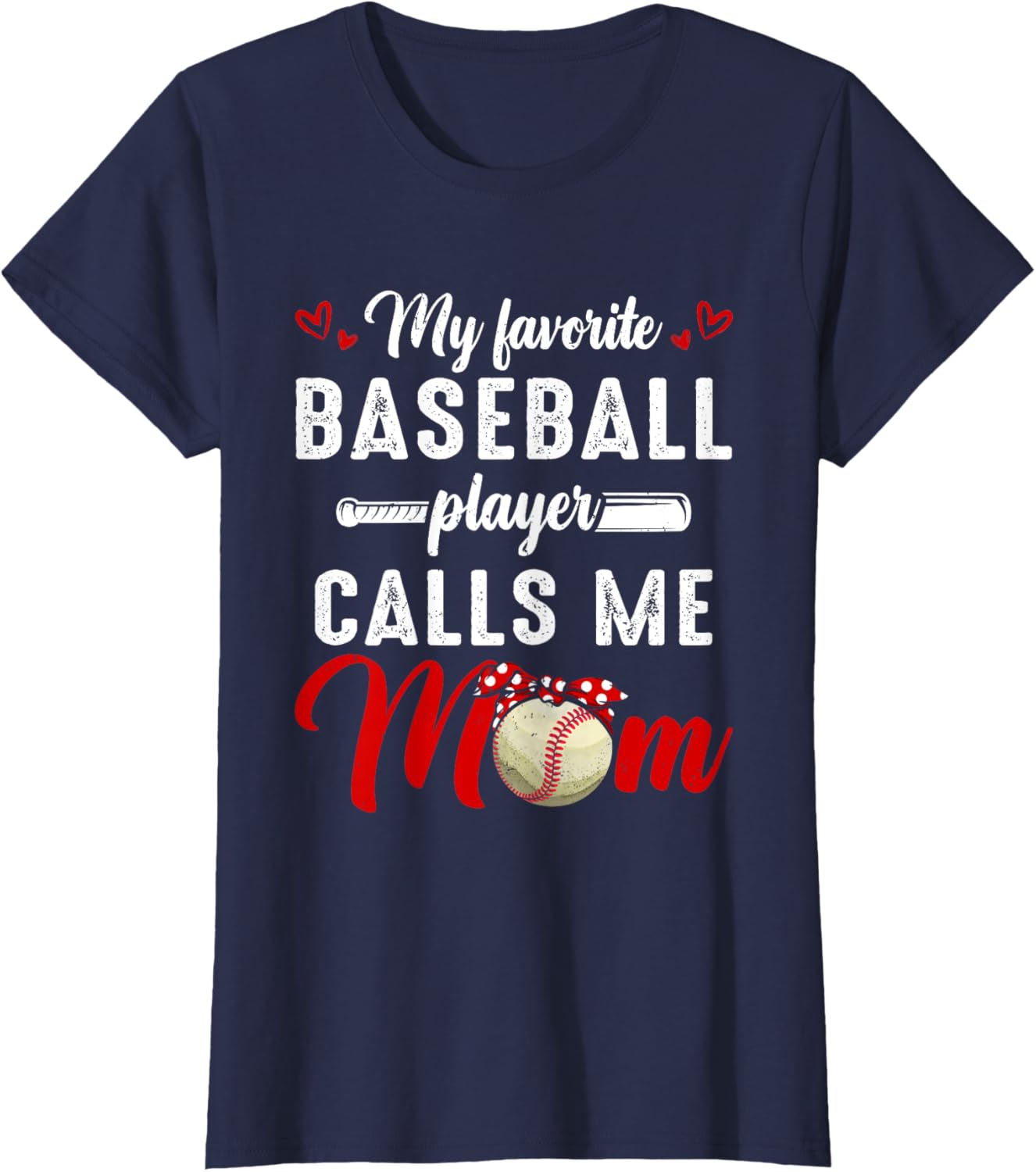My Favorite Baseball Player Calls Me Mom Funny Mother's Day