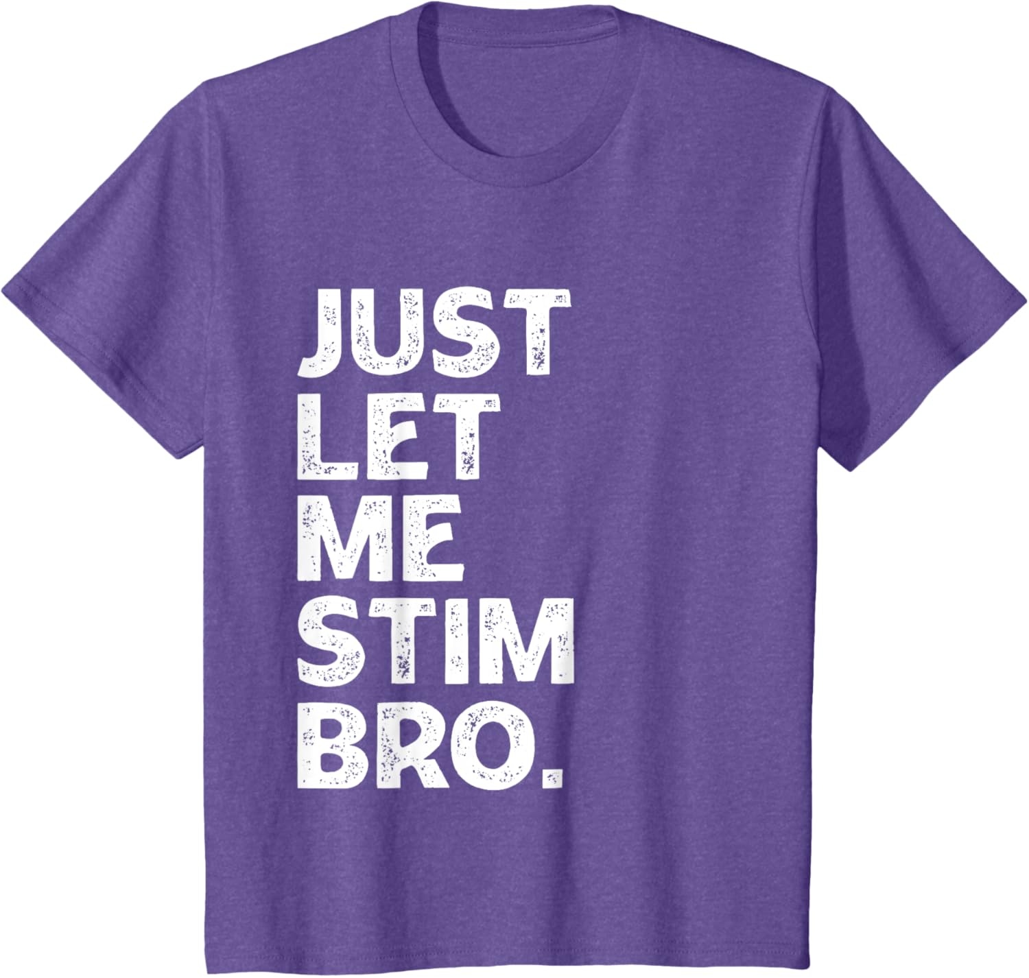 Just Let Me Stim Bro Kids Boys - Autistic Autism Awareness