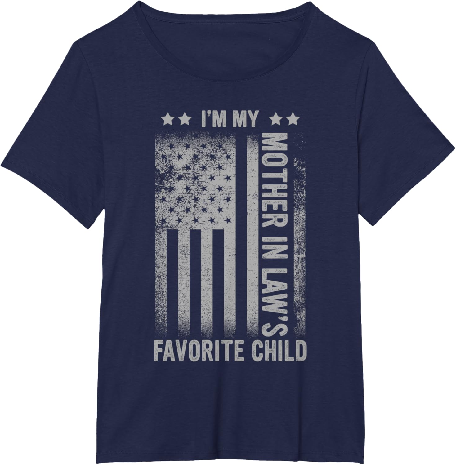 I'm My Mother In Law's Favorite Child Funny Men Father's Day