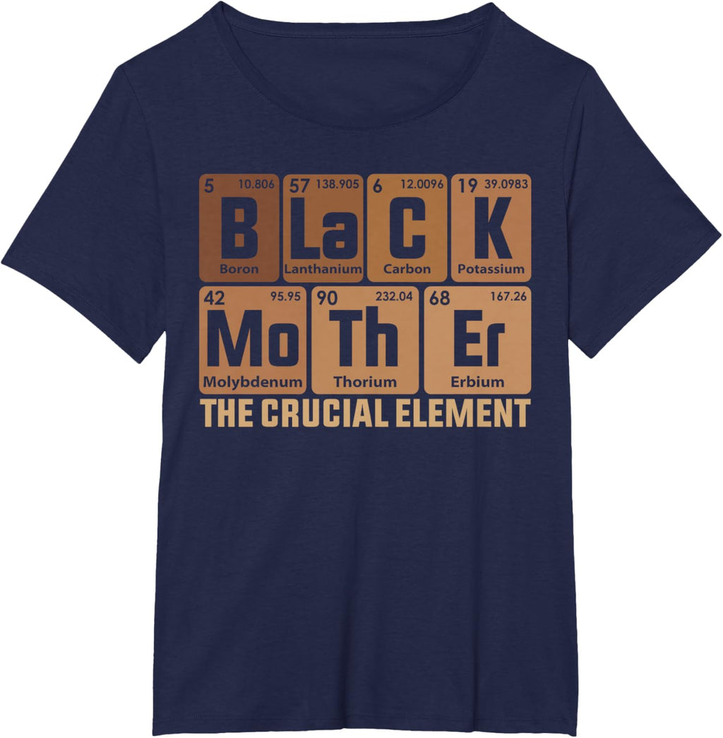 Black Mother Crucial Element Mother's Day Funny Black Mom