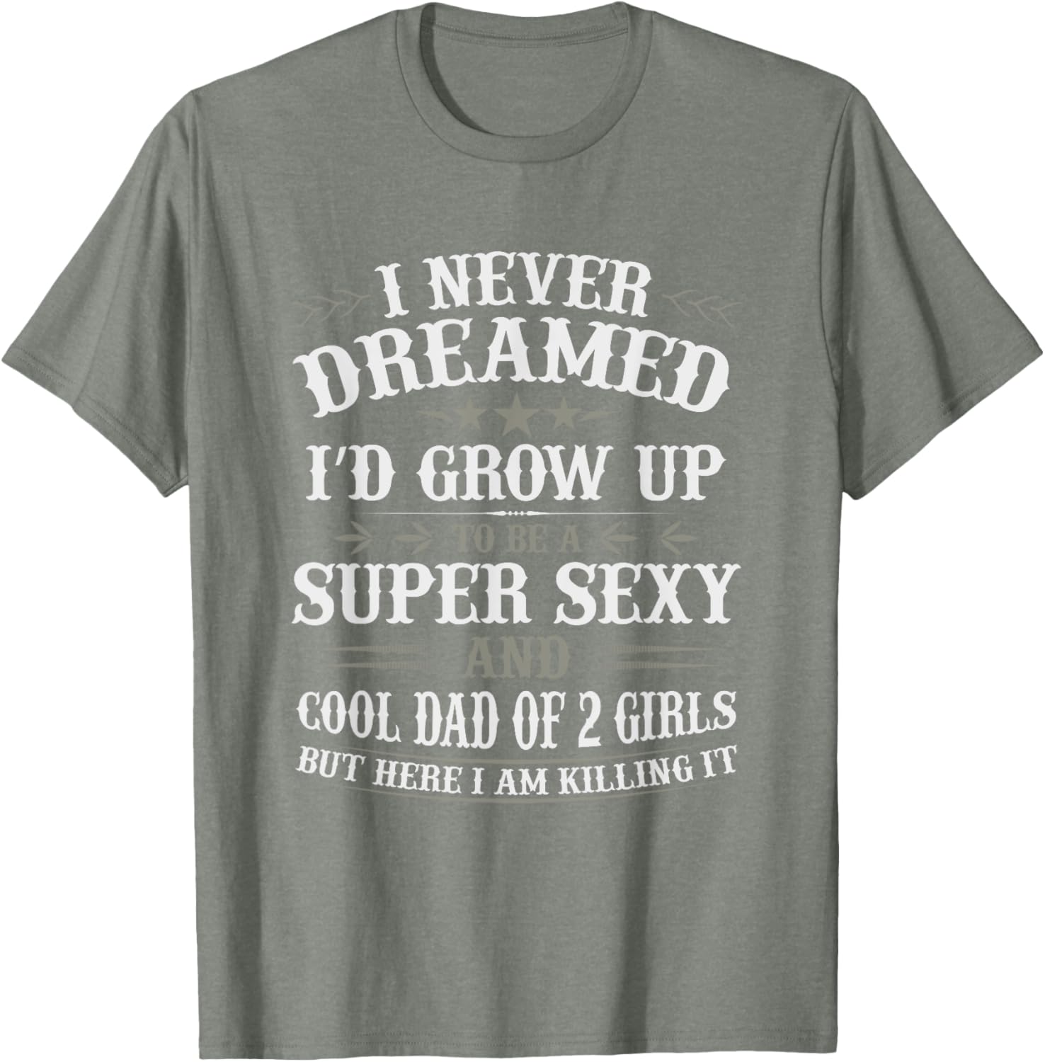 Fathers Day Shirt from Daughter Dad of 2 Girls Fathers Day