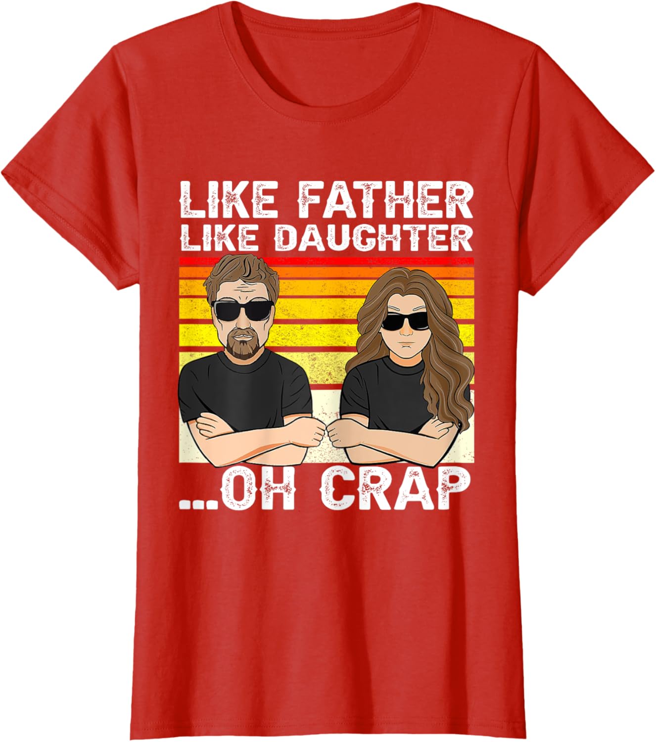 Vintage Retro Dad and Daughter Family Matching Tee - Like Father Like Daughter Oh Crap - Funny Fathers Day T-Shirt - Black - Women's - Small - Short Sleeve - Cotton 100%