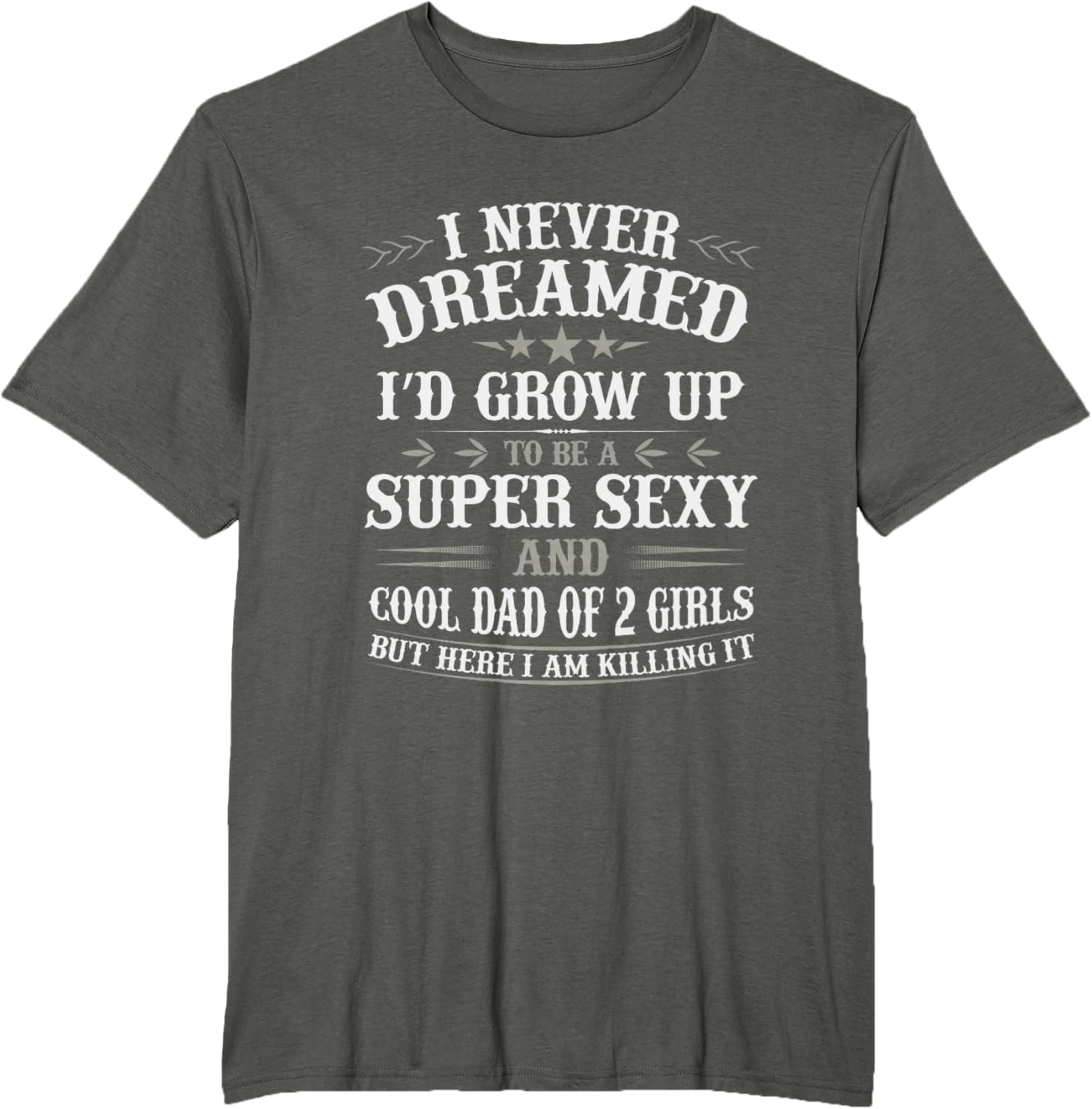 Fathers Day Shirt from Daughter Dad of 2 Girls Fathers Day