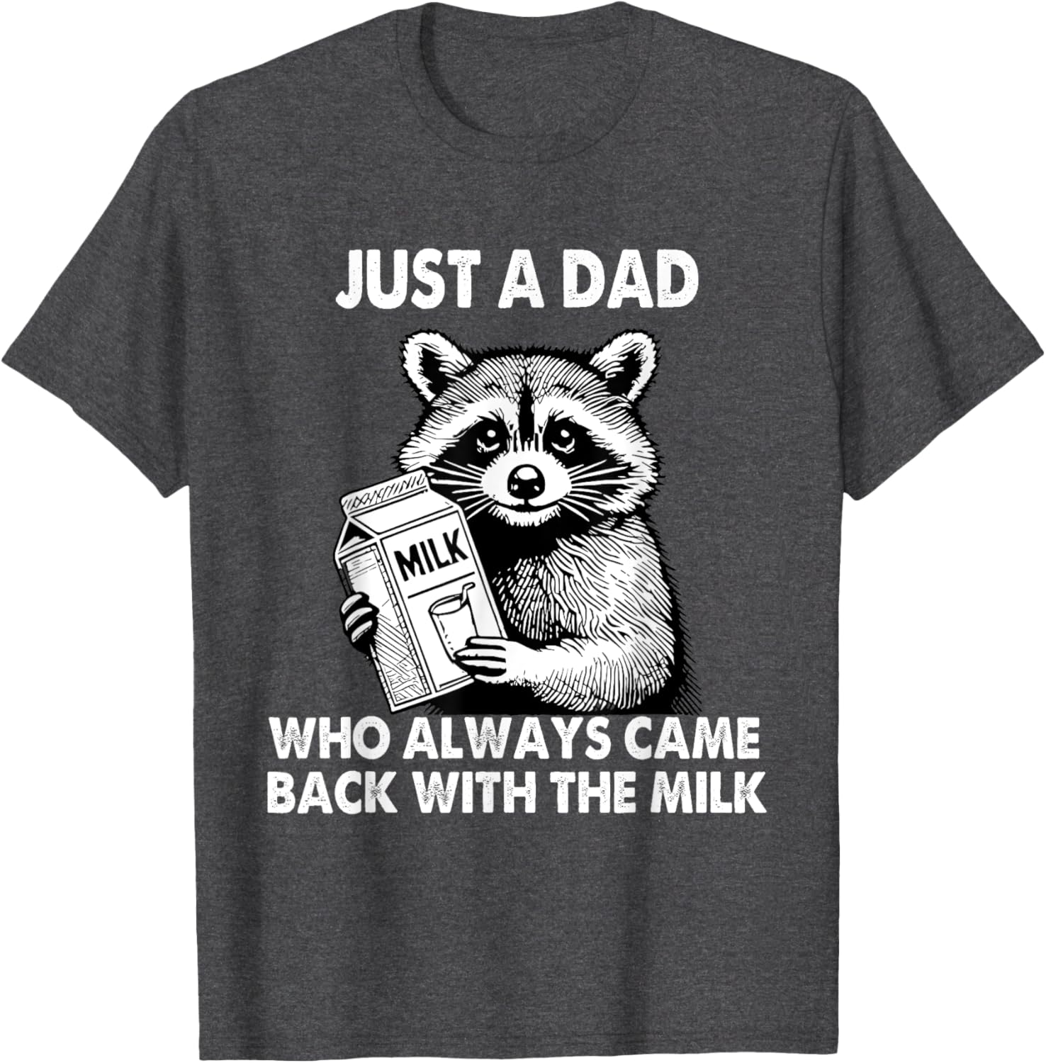 Just a dad who always came back with the milk father's day