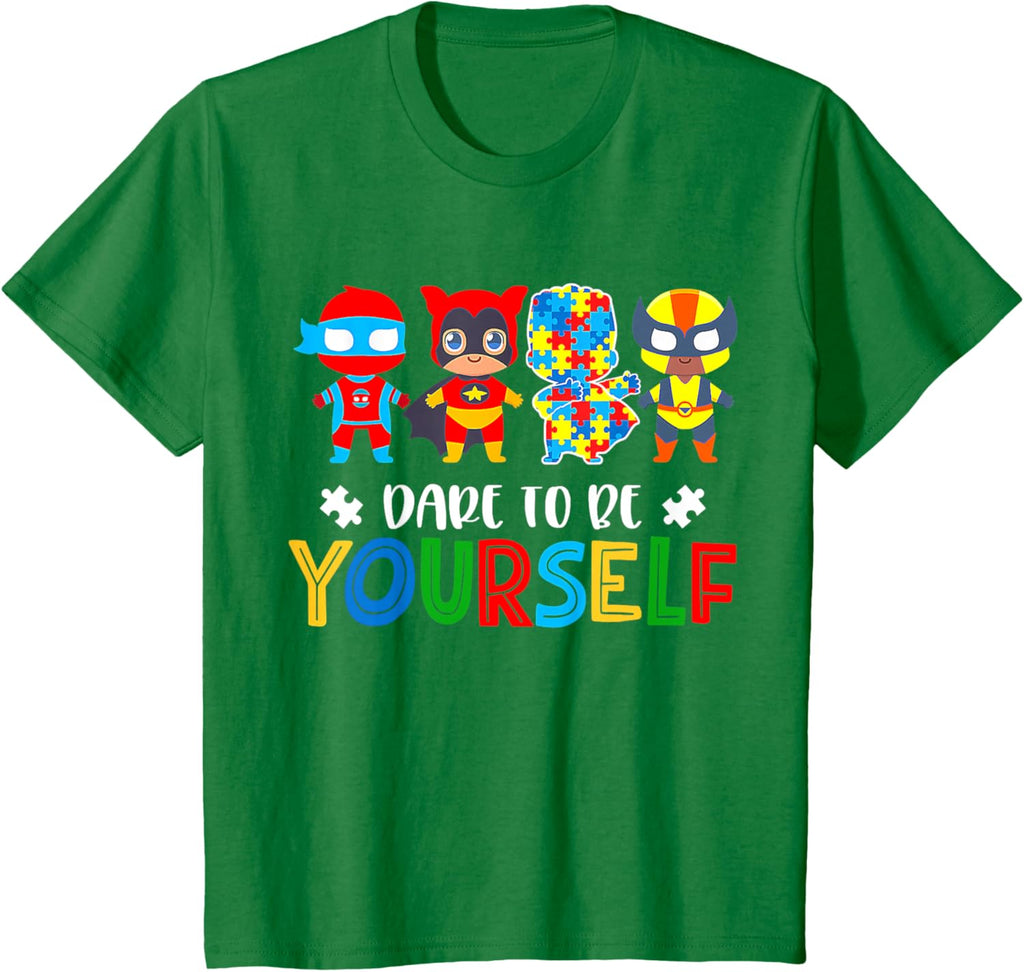 Dare To Be Yourself Autism Awareness Superheroes