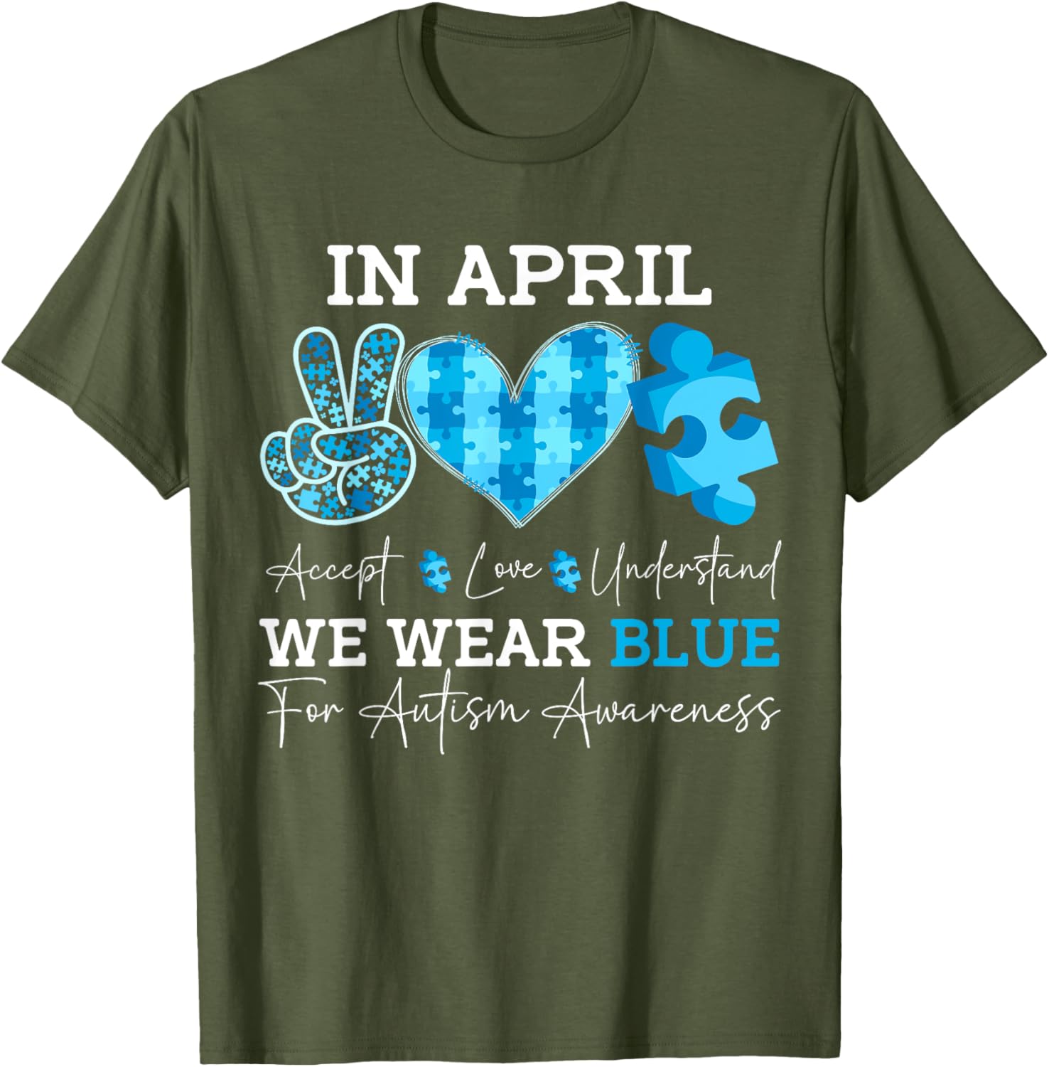In April We Wear Blue Autism Awareness Men Women Kids Autism
