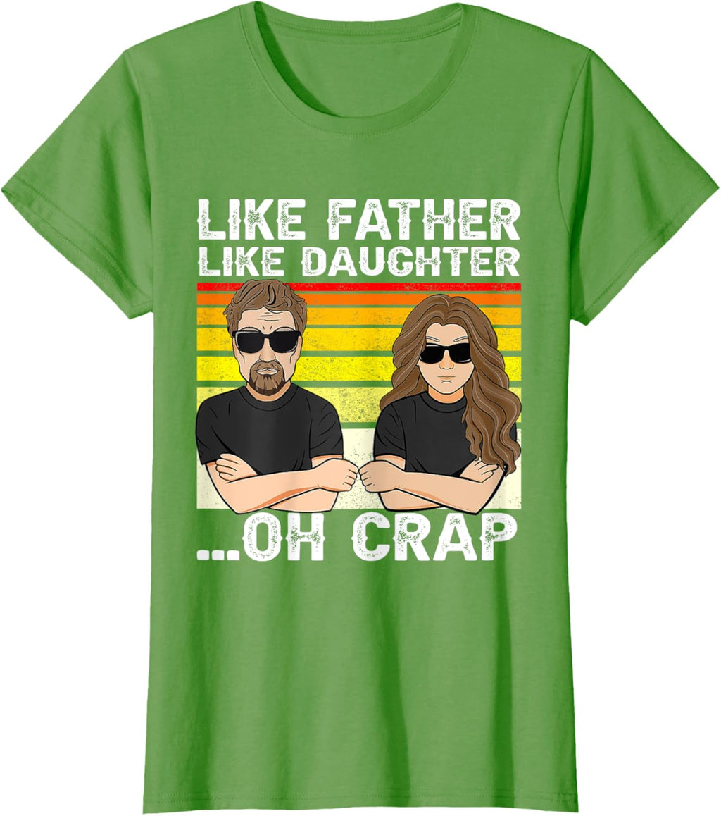 Vintage Retro Dad and Daughter Family Matching Tee - Like Father Like Daughter Oh Crap - Funny Fathers Day T-Shirt - Black - Women's - Small - Short Sleeve - Cotton 100%
