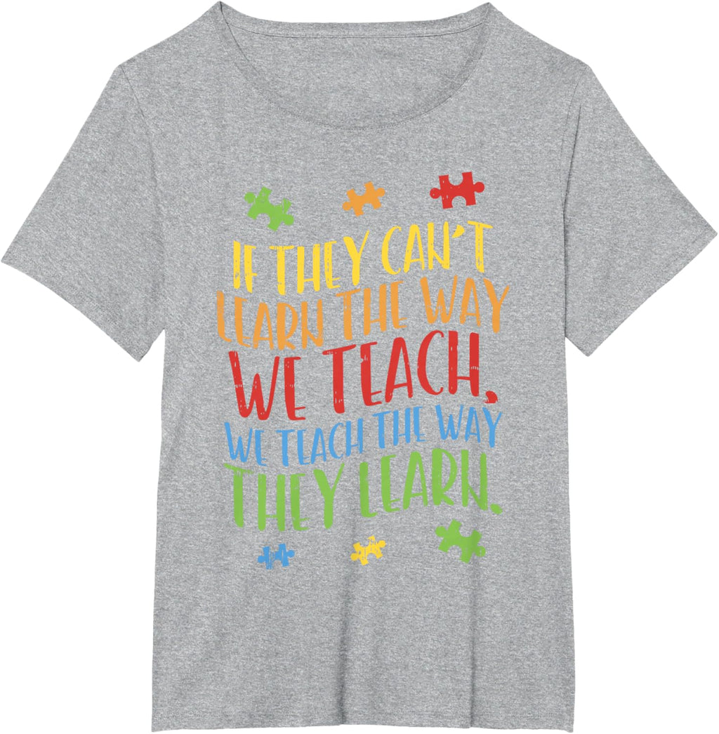 Autism Awareness Teacher Shirt Autistic Teach Learn Gift