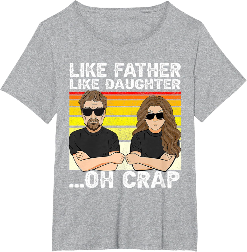 Vintage Retro Dad and Daughter Family Matching Tee - Like Father Like Daughter Oh Crap - Funny Fathers Day T-Shirt - Black - Women's - Small - Short Sleeve - Cotton 100%