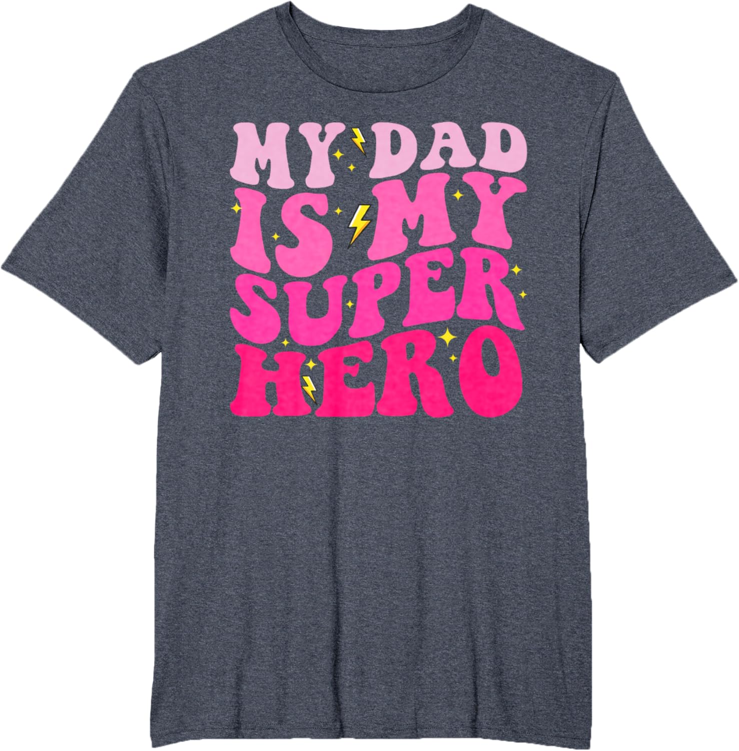 Daughter Father's Day Shirt My Dad Is My Superhero Girls